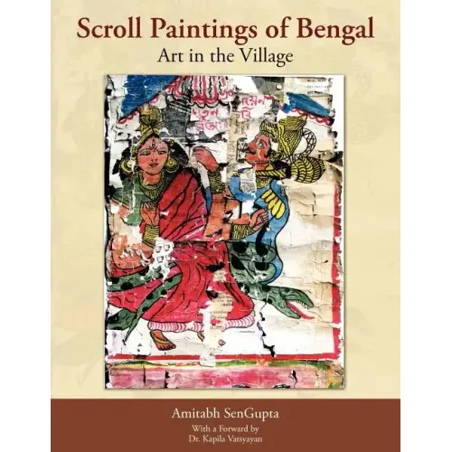 Scroll Paintings of Bengal: Art in the Village