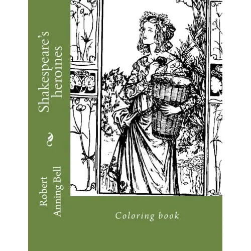 Shakespeare's heroines: Coloring book