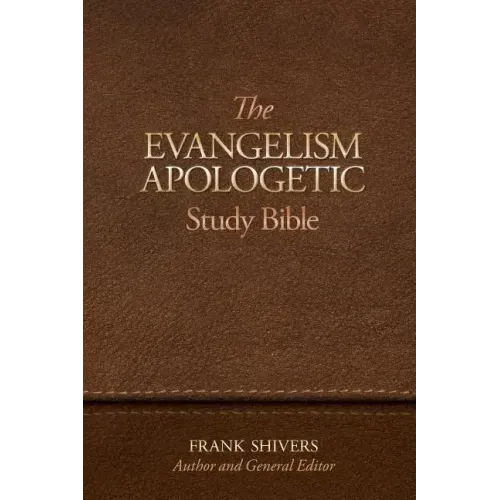 The Evangelism-Apologetic Study Bible