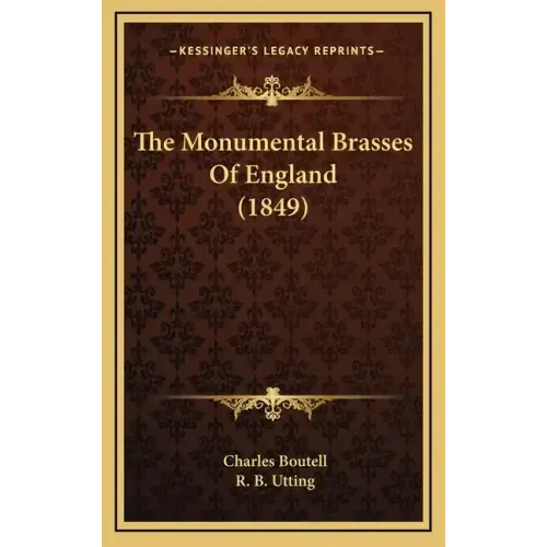 The Monumental Brasses Of England (1849)