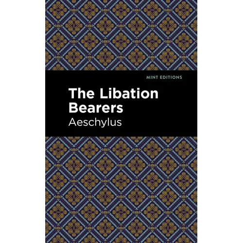 The Libation Bearers