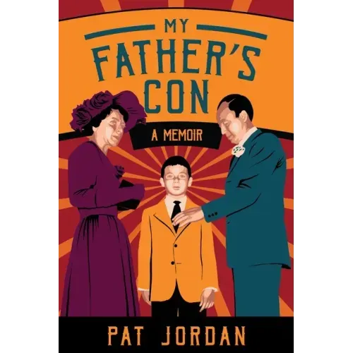 My Father's Con: A Memoir