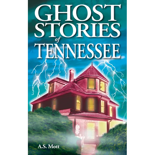 Ghost Stories of Tennessee