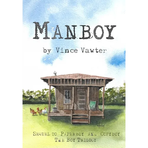 Manboy: Sequel to Paperboy and Copyboy