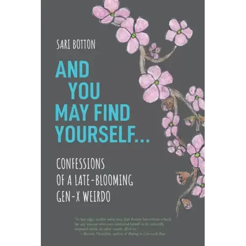 And You May Find Yourself...