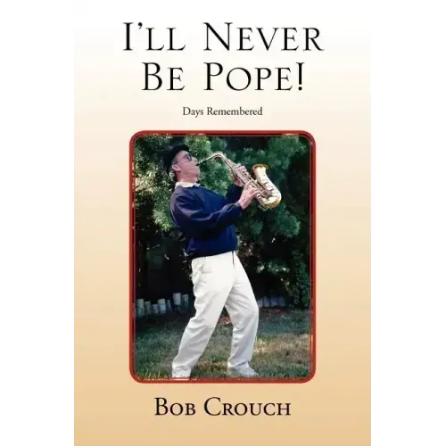 I'll Never Be Pope!