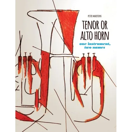 TENOR OR ALTO HORN one instrument, two names
