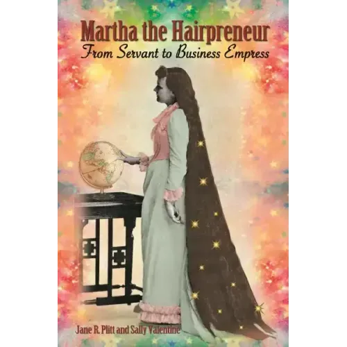 Martha the Hairpreneur: From Servant to Business Empress