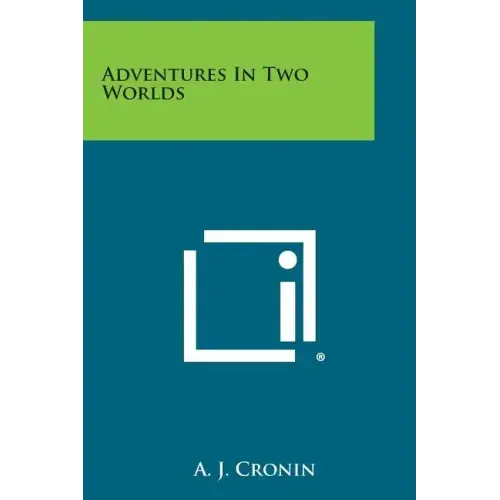 Adventures in Two Worlds