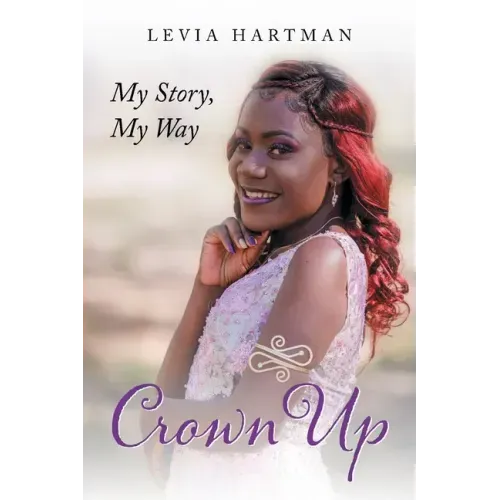 Crown Up: From Immigrant to American Dream