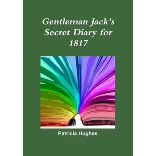 Gentleman Jack's Secret Diary for 1817