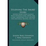 Studying The Short Story: Sixteen Short Story Classics With Introductions, Notes And A New Laboratory Study Method For Individual Reading And Us - Paperback