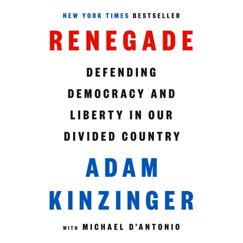 Renegade: Defending Democracy and Liberty in Our Divided Country