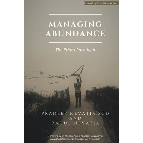 Managing Abundance: The Ethics Paradigm