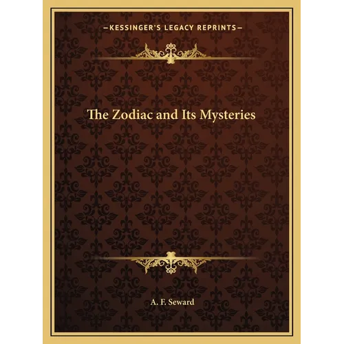 The Zodiac and Its Mysteries
