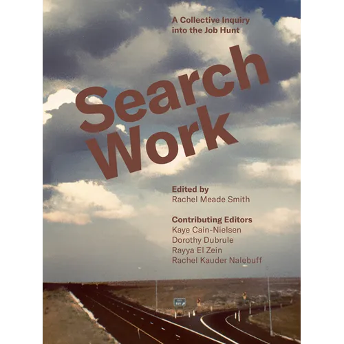 Search Work: A Collective Inquiry Into the Job Hunt