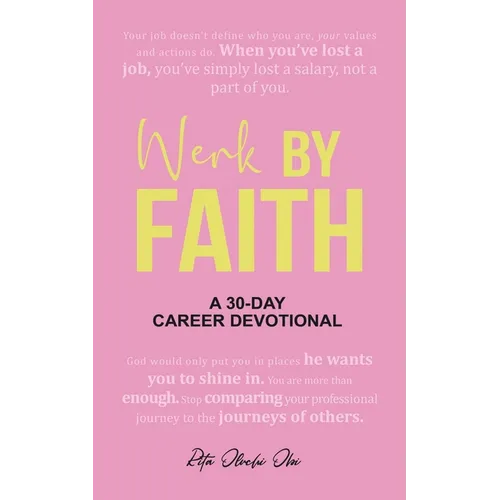 Werk by Faith: A 30-Day Career Devotional