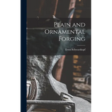 Plain and Ornamental Forging - Hardcover
