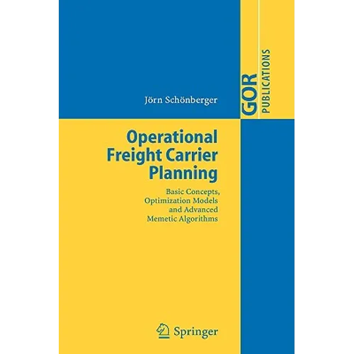 Operational Freight Carrier Planning: Basic Concepts, Optimization Models and Advanced Memetic Algorithms