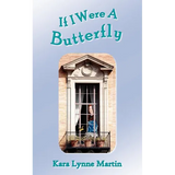 If I Were A Butterfly