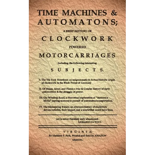 Time Machines & Automatons: A Brief History of Clockwork Powered Motorcarriages