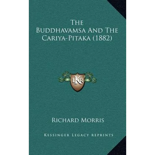 The Buddhavamsa And The Cariya-Pitaka (1882)
