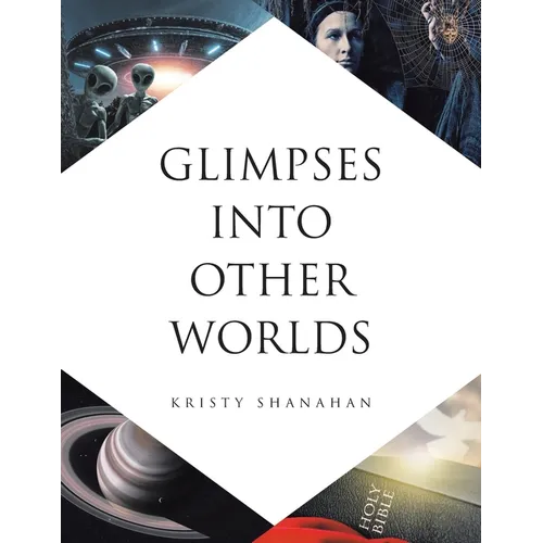 Glimpses into Other Worlds