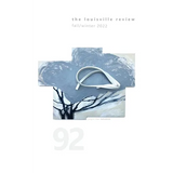The Louisville Review Number 92 Fall/Winter 2022 - Paperback