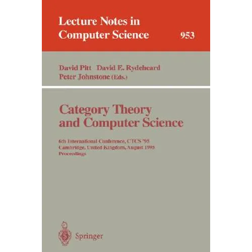Category Theory and Computer Science: Edinburgh, Uk, September 7-9, 1987. Proceedings