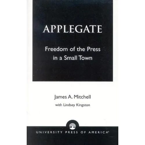 Applegate: Freedom of the Press in a Small Town