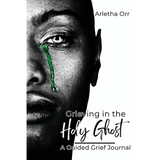 Grieving in the Holy Ghost - Hardcover