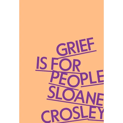 Grief Is for People