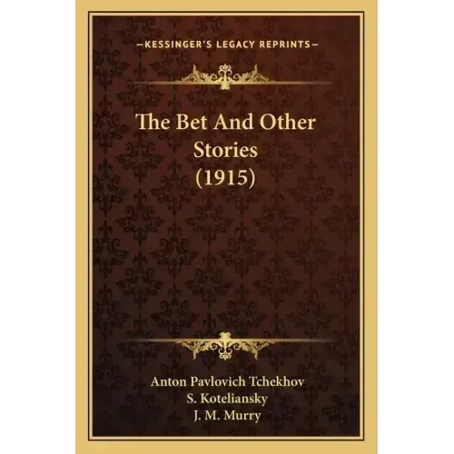 The Bet And Other Stories (1915)