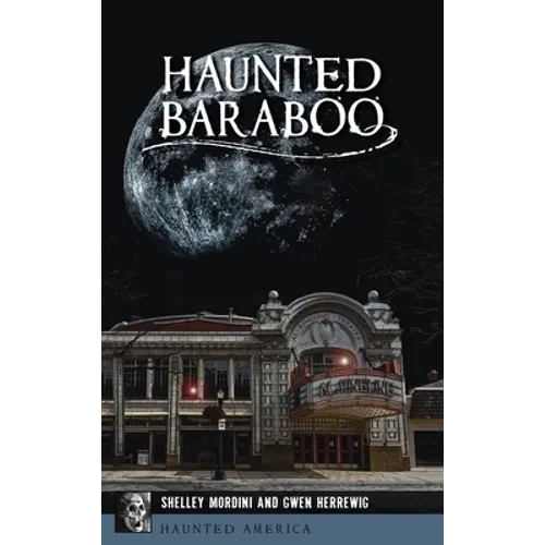 Haunted Baraboo