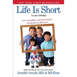 Life Is Short (No Pun Intended): Love, Laughter, and Learning to Enjoy Every Moment