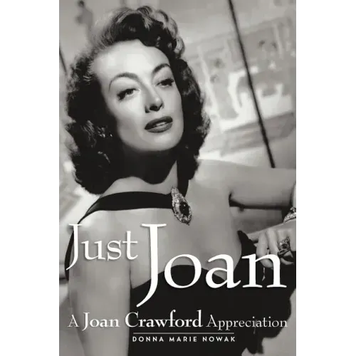 Just Joan: A Joan Crawford Appreciation