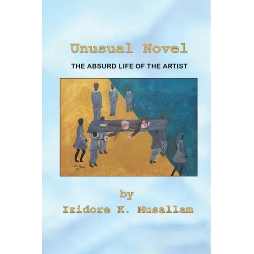 Unusual Novel: The Absurd Life of the Artist