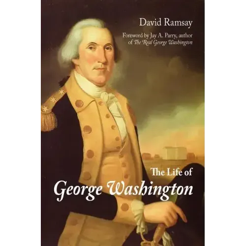 The Life of George Washington