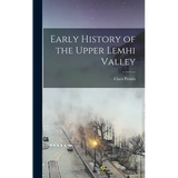 Early History of the Upper Lemhi Valley - Hardcover