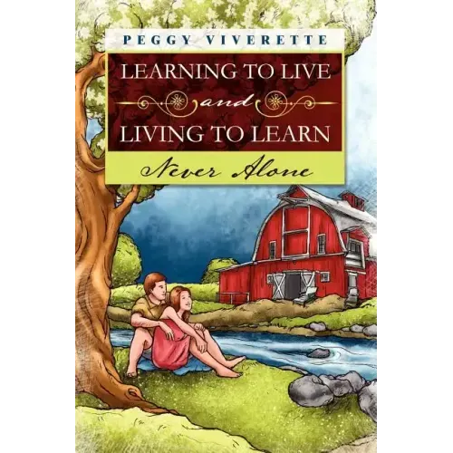 Learning to Live and Living to Learn
