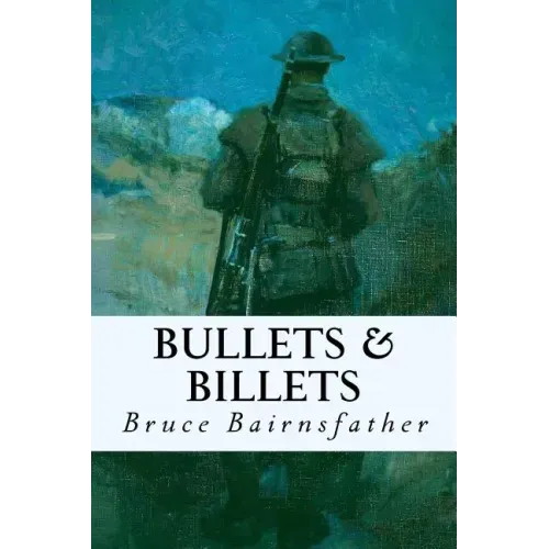 Bullets & Billets