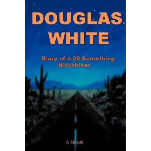 Diary of a 20 Something Hitchhiker