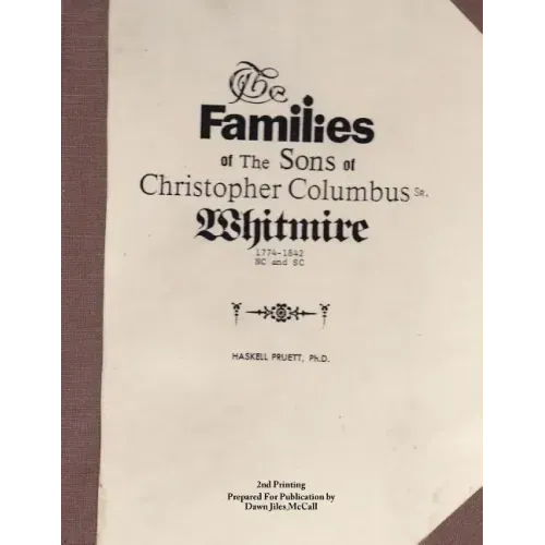 The Families of the Sons of Christopher Columbus Whitmire Sr 1774-1842 NC and SC