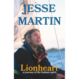 Lionheart: A Journey of the Human Spirit
