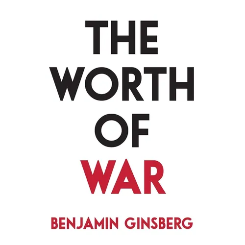 The Worth of War