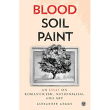Blood, Soil, Paint - Imperium Press