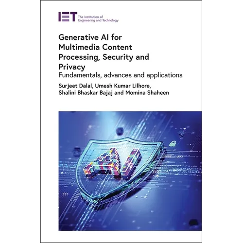 Generative AI for Multimedia Content Processing, Security and Privacy: Fundamentals, Advances and Applications