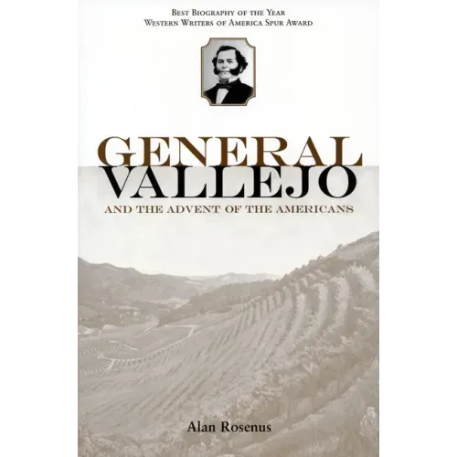 General Vallejo and the Advent of the Americans