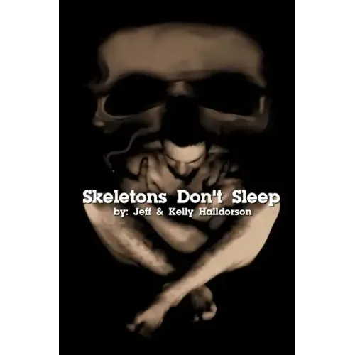 Skeletons Don't Sleep