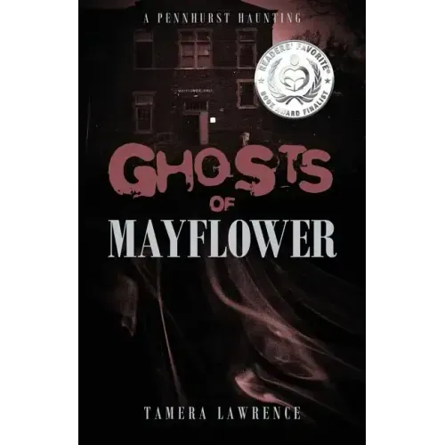 Ghosts of Mayflower: A Pennhurst Haunting